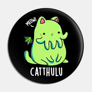 Catthulu Funny Cthulhu Cat Puns Pin