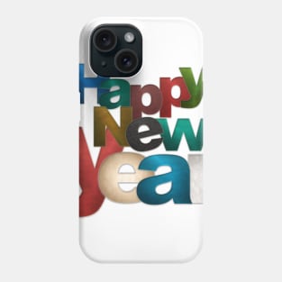 Have a Happy New Year Phone Case