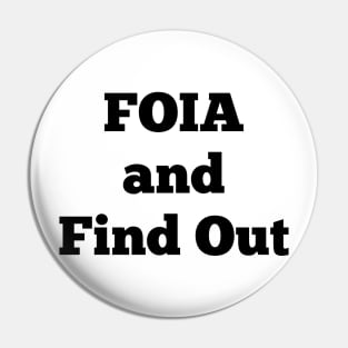 FOIA and Find Out Pin