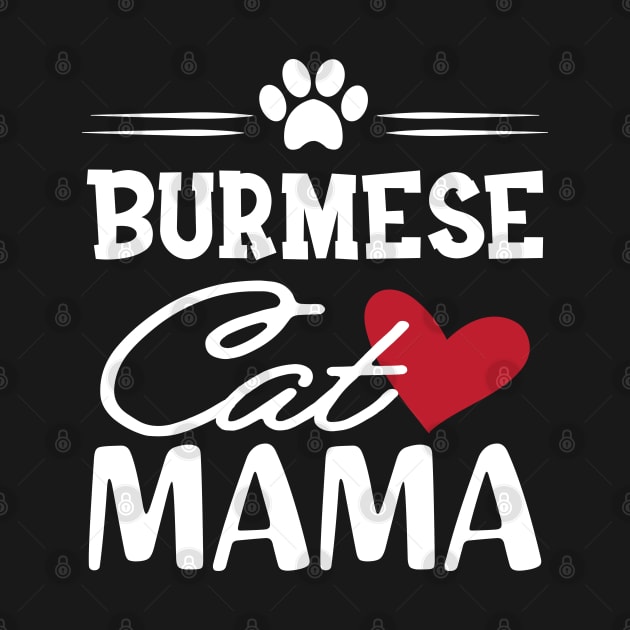 Burmese Cat Mama by KC Happy Shop