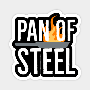 Pan of steel Cooking lover pun Magnet