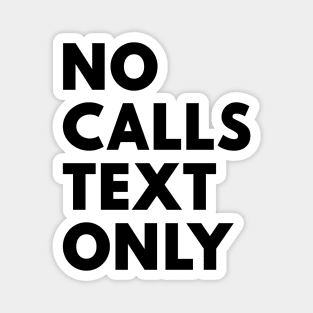 No Calls Text Only Black Magnet