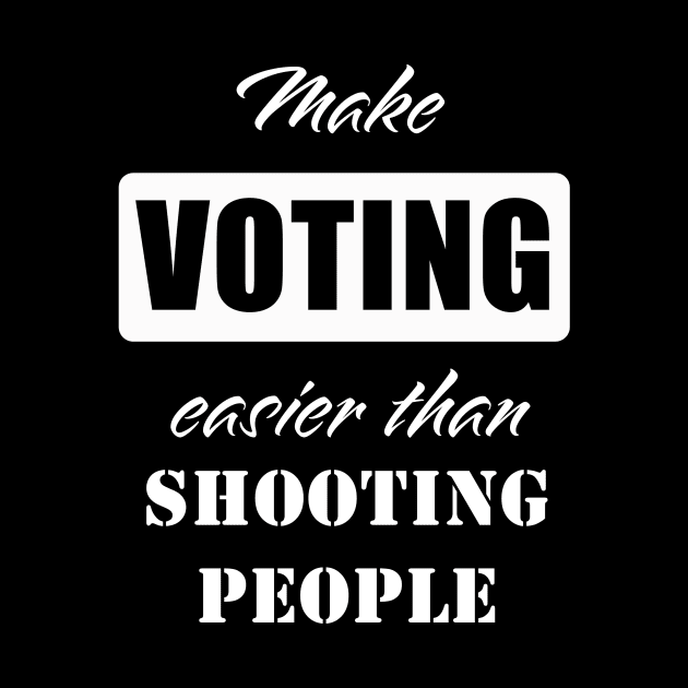 Make Voting Easy by ObtuseObstructionist