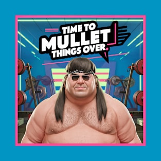 Mullet things over T-Shirt