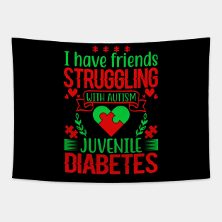 I Have Friends Suffering With Autism -  Juventile Diabetes Tapestry