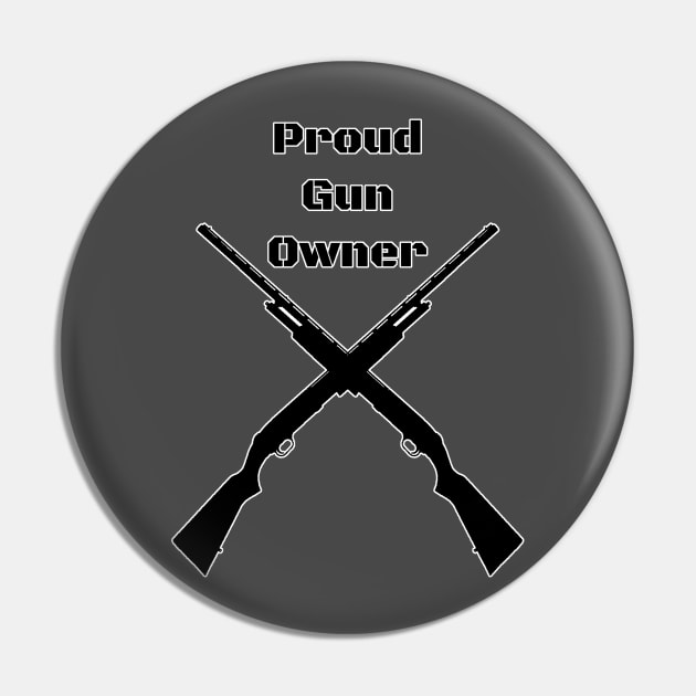 Proud Gun Owner Pin by SlightCherry