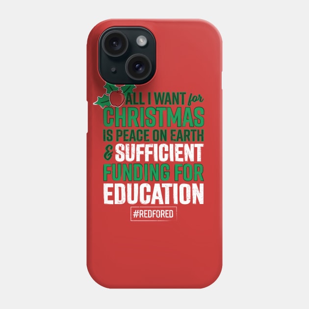 Teacher Christmas Red For Ed Phone Case by mindeverykind