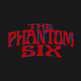 The Phantom Six T-Shirt
