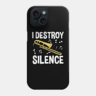 I Destroy Silence - Trombone Phone Case