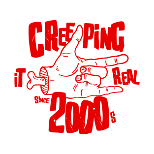 Retro Halloween Creeping It Real Since the 2000s T-Shirt