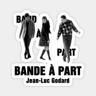 Bande à part, Jean Luc Godard Magnet