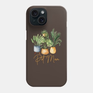 Pot Mom Gardening Gift Plant Lover Phone Case