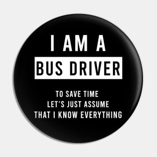 I am a bus driver Pin