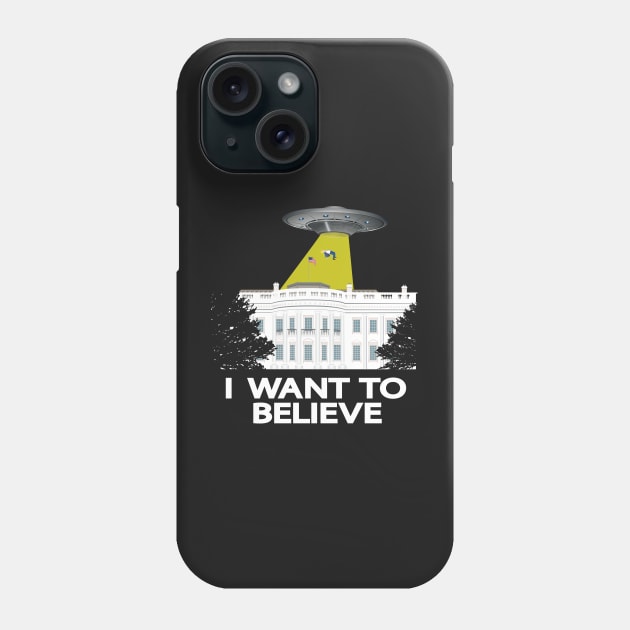 The Universe against Trump - I want to believe Phone Case by Manikool