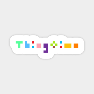 Thingtime 🌈💖♾️✨🦄 Magnet