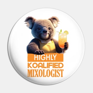 Just a Highly Koalified Mixologist Koala 4 Pin