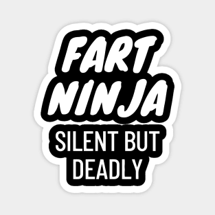 Fart Ninja Silent But Deadly Magnet
