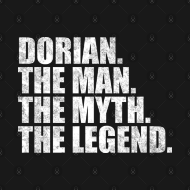 Dorian Legend Dorian Name Dorian given name Dorian Name TShirt