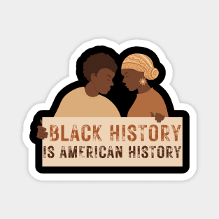 Black History Is American History Magnet