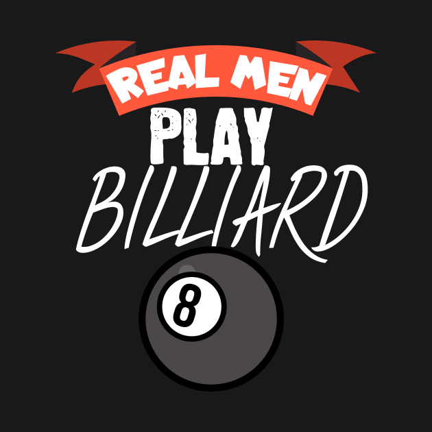 Real men play billiard by maxcode