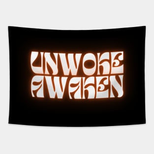 Unwoke Awaken Tapestry