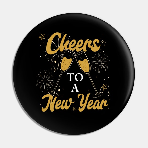 Cheers To A New Year Pin by ShirtsShirtsndmoreShirts