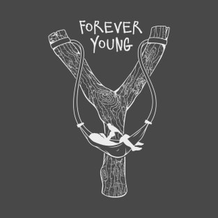 Forever Young T-Shirt