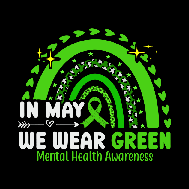 Mental Health Matters WE Wear Green Mental Health Awareness by rissander