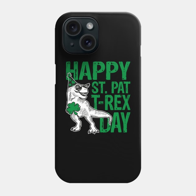 Happy St Pat Trex Day Phone Case by Yurko_shop