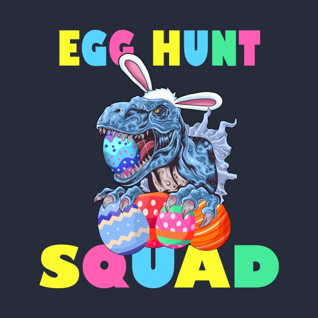 Easter Bunny Dinosaur T Rex Egg Hunt Squad Easter Kids Gift by Bezra