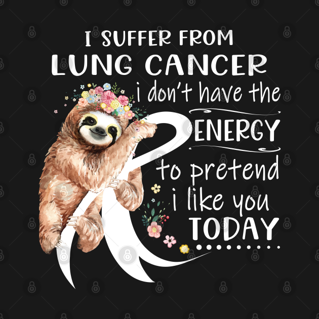 I Suffer From Lung Cancer I Don't Have The Energy To ...
