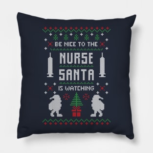 Be Nice To Nurse Ugly Christmas Sweater Pillow
