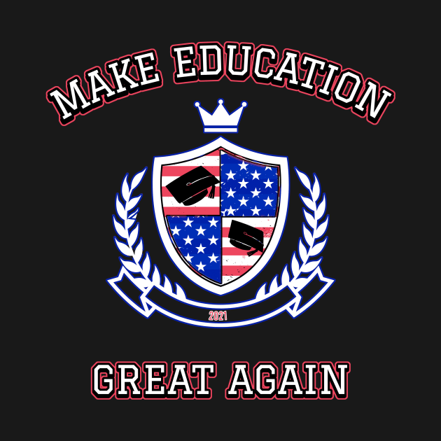 Make Education Great Again by Dogefellas