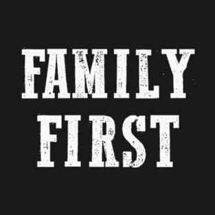Family first T-Shirt