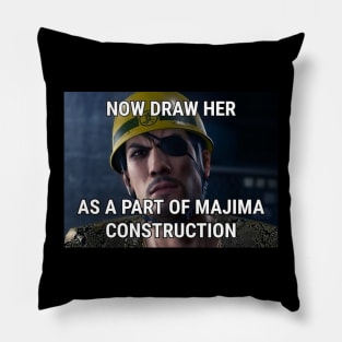 NOW DRAW HER Pillow