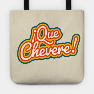 ¡Que Chevere! Tote