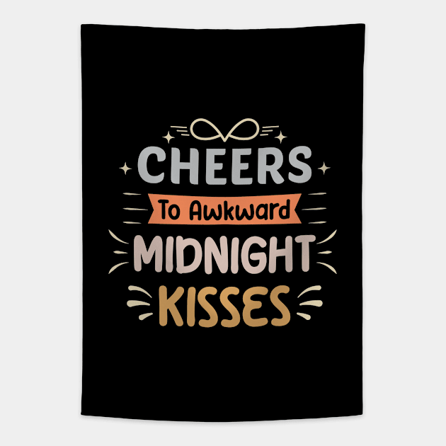 Cheers To Awkward Midnight Kisses Tapestry by VecTikSam