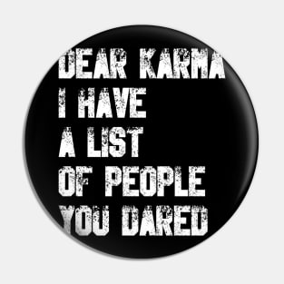 Dear Karma Pin