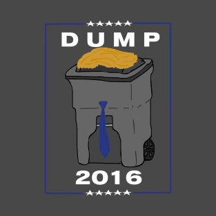 DUMP FOR PRESIDENT (Blue) T-Shirt