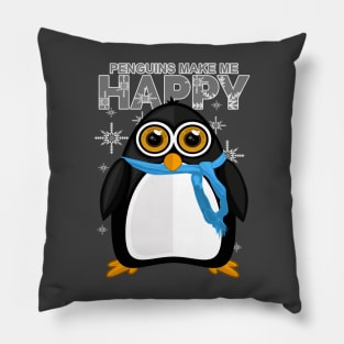 Penguins Make Me Happy Pillow