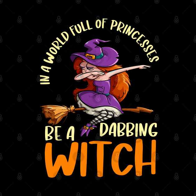 In a world full of princesses be a dabbing witch by G! Zone