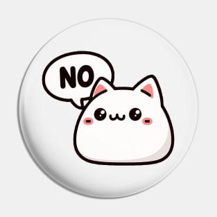 Cute Funny Kitten Saying No Pin