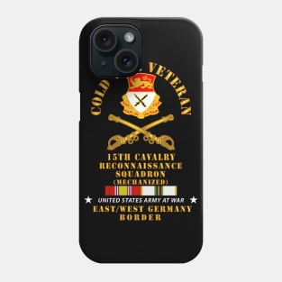 Cold War Vet - 15th Cavalry Recon Squadron E-W Germany w COLD SVC Phone Case