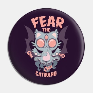 Fear the Cathulhu Pin