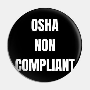 OSHA Non-Compliant Pin