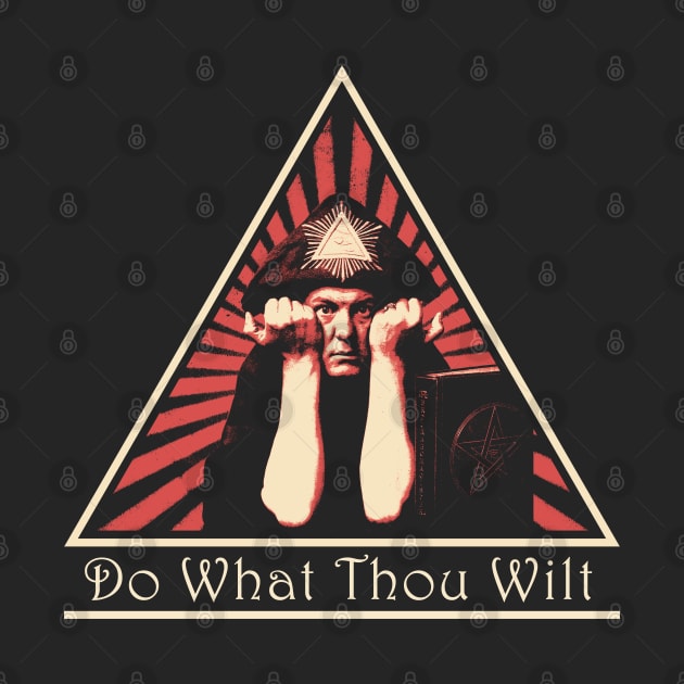 Do What Thou Wilt by Benny Bearproof