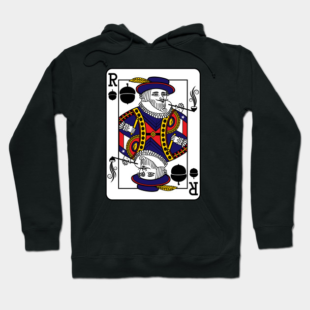 Sir Walter Raleigh Card Raleigh Hoodie Teepublic