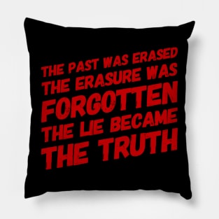 Lie Becomes the truth Pillow