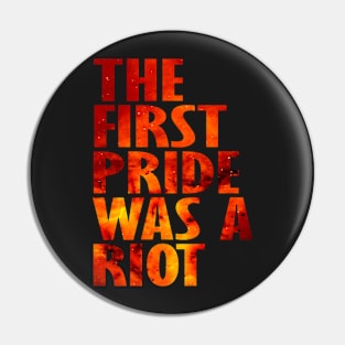 The First Gay Pride was a Riot Abstract Space Design Pin