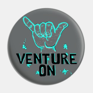 Venture On Pin